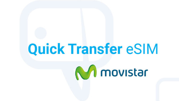Movistar España eSIM Quick Transfer