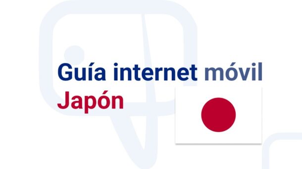 Guía sobre cómo tener internet móvil en Japón