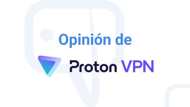 Opinion de Proton VPN