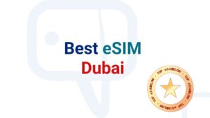 Best eSIM cards for traveling to Dubai